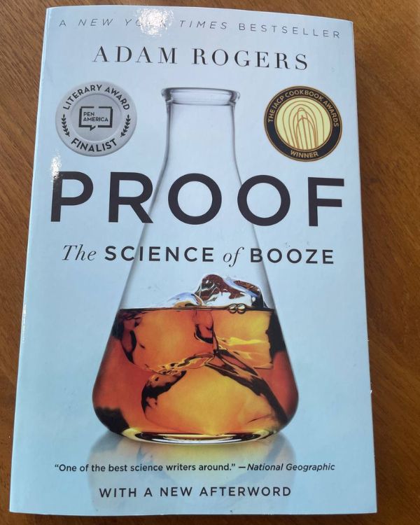 Adam Rogers - Proof: The Science of Booze Adam Rogers - Proof: The Science of Booze