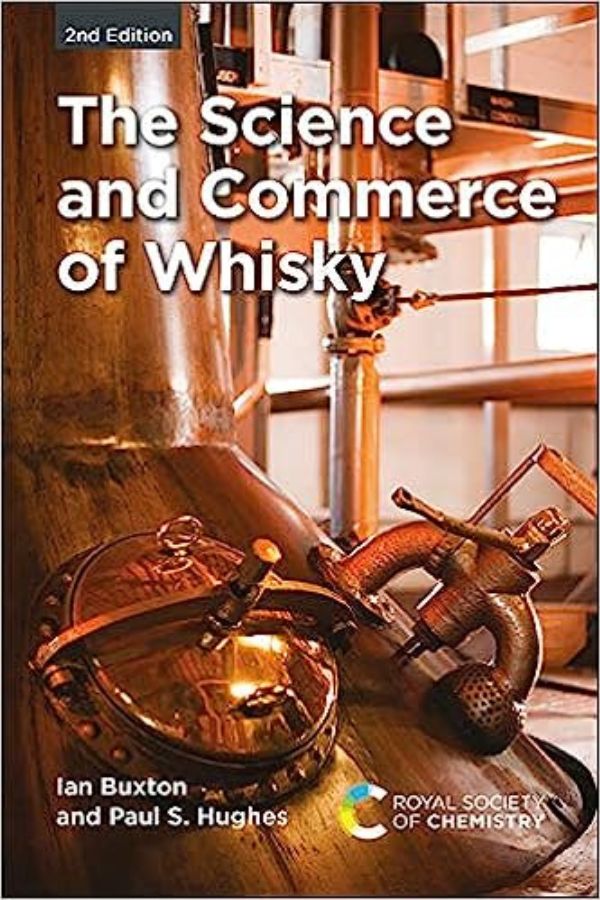 Ian Buxton and Paul Hughes Ian Buxton and Paul Hughes - The Science and Commerce of Whisky