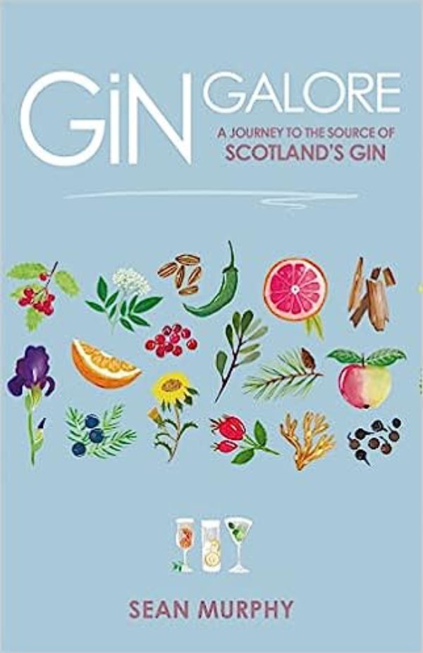 Sean Murphy - Gin Galore "Gin Galore" by Sean Murphy