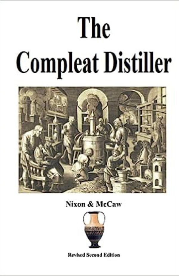 Michael McCaw, Michael Nixon - The Compleat Distiller Michael McCaw, Michael Nixon - The Compleat Distiller